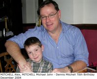 MITCHELL Alex, MITCHELL Michael John - Dennis Mitchell 70th Birthday December 2004