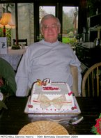 MITCHELL Dennis Henry - 70th Birthday December 2004